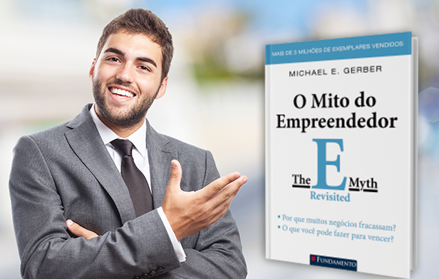 Conheça o Livro O Mito do Empreendedor
